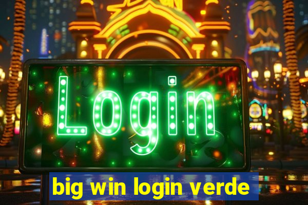 big win login verde